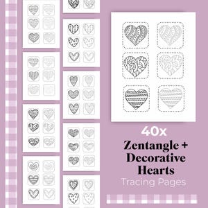 40 Zentangle & Decorative Heart Tracing Pages | Valentine’s Day Calm | Mindful Tracing + Coloring | Anxiety Relief Printable I Self-Love