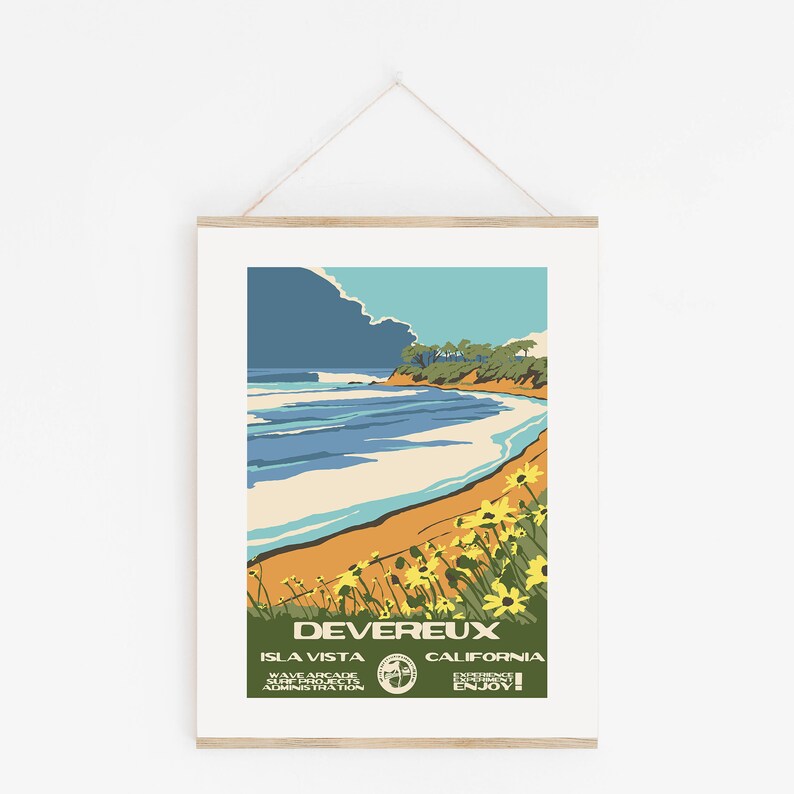 May include: A vintage-style travel poster featuring a beach scene with a blue ocean, yellow sand, and green trees. The text on the poster reads "Devereux, Isla Vista, California, Wave Arcade Surf Club Administration, Experience the Devereux Enjoy!"