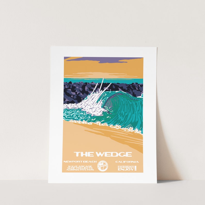 May include: A vintage-style poster advertising The Wedge, a surf spot in Newport Beach, California. The poster features a large wave breaking over a rocky jetty, with a sunset in the background. The text on the poster reads "The Wedge, Newport Beach, California, Wave Arcade Surfing Products Administration, Experience the Wedge, Enjoy!"