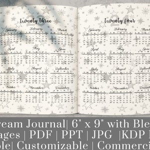 May include: A printable dream journal with a white background and gray stars. The journal includes calendars for 2023 and 2024. The text "Dream Journal 6" x 9" with Bleed" is at the bottom of the image. The text "121 Pages | PDF | PPT | JPG KDP Ready" is below the first line of text. The text "Editable | Customizable | Commercial Use" is below the second line of text.