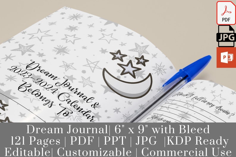 May include: A printable dream journal and calendar template with a moon and stars design. The template is 6 inches by 9 inches with bleed and includes 121 pages. It is available in PDF, PPT, and JPG formats and is KDP ready. The template is editable, customizable, and for commercial use.