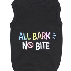 All Bark No Bite Dog T-Shirt for Dogs Cats Pets Clothes Tank Top Tees