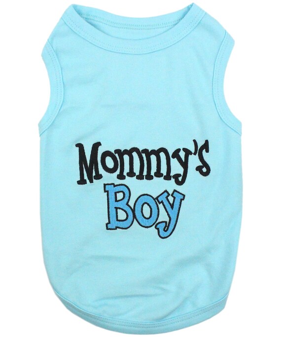 Mommy boy top dog shirt