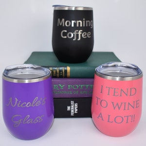 Personalized Wine Tumbler with Lid - Stemless Wine Glass - Insulated Coffee Tea Mug - Engraved wine glasses - Personalized wine glass