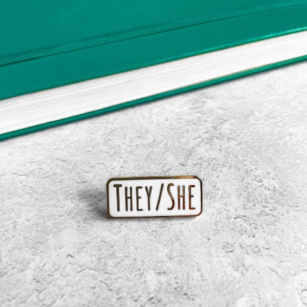 They/She Pronoun Hard Enamel Pin Badge - Black and Gold or White and Gold