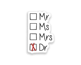 It's Dr Actually Vinyl Sticker, PhD Sticker, PhD Graduation Gift