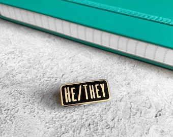 He/They Pronoun Hard Enamel Pin Badge - Black and Gold or White and Gold