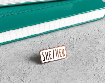 She/Her Pronoun Hard Enamel Pin Badge