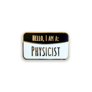 Pin esmaltado "Soy físico", insignia de física, regalo de ciencias físicas