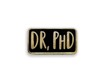 Dr PhD Enamel Pin, PhD Badge, PhD Graduation Gift