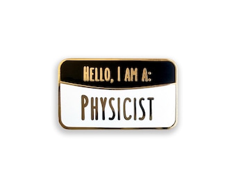 Ich bin ein Physiker Emaille Pin, Physik Pin Abzeichen, Physik Wissenschaft Geschenk