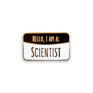 I Am a Scientist Enamel Pin, Science Pin Badge, Science Gift