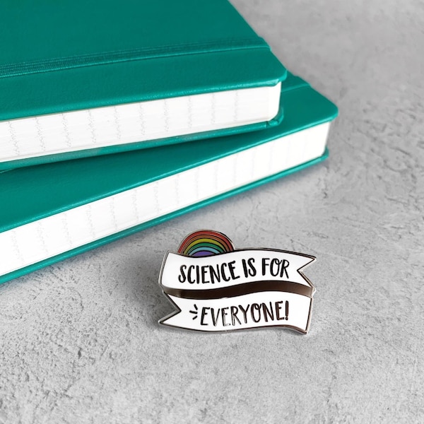 Science Is For Everyone Hard Enamel Pin Badge - White, Silver and Rainbow