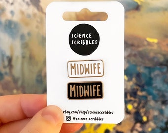 Midwife Hard Enamel Pin Badge - White or Black