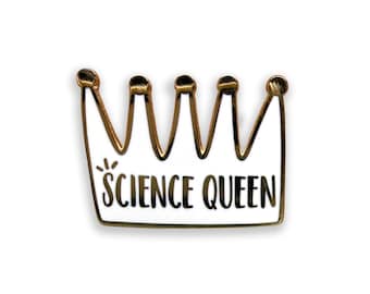Science Queen Enamel Pin, Gold Crown Badge, Women in Science Gift