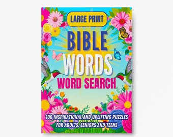 Large Print Bible Word Search Puzzle Book: 100 Uplifting Puzzles