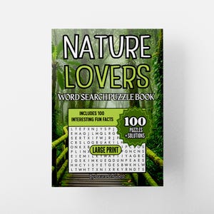 May include: A paperback book titled "NATURE LOVERS" with a forest scene background. The cover includes the text "WORD SEARCH PUZZLE BOOK", "INCLUDES 100 INTERESTING FUN FACTS", and "100 PUZZLES + SOLUTIONS". The book features large print.