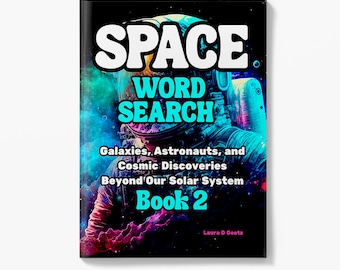 May include: A book titled Space Word Search Book 2, featuring an astronaut in a helmet against a vibrant, colorful nebula background. The cover text includes Galaxies, Astronauts, and Cosmic Discoveries Beyond Our Solar System by Laura D Goetz.