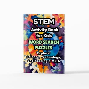 May include: A STEM activity book for kids with the title "WORD SEARCH PUZZLES". The cover features colorful abstract art with the words "Explore Science, Technology, Engineering & Math". The author's name, Laura D Goetz, is at the bottom.