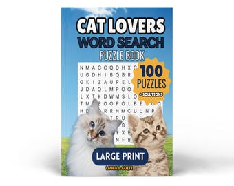 CAT LOVERS Large Print Word Search Puzzle Book.  100 Cat Themed Word Seek + Coloring Pages and Quotes.  Hours of Activity. Great Gift Idea
