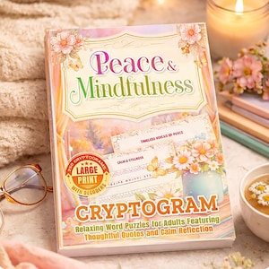 May include: A book titled "Peace & Mindfulness" with floral and butterfly illustrations. The cover features the words "Peace & Mindfulness" in a decorative font. The book is a cryptogram puzzle book with large print and decoders.