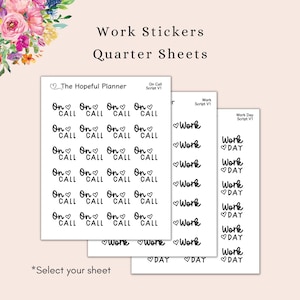 May include: Three sheets of stickers for a planner. The first sheet has "On Call" stickers with a heart and the text "On Call". The second sheet has "Work" stickers with a heart and the text "Work". The third sheet has "Work Day" stickers with a heart and the text "Work Day".