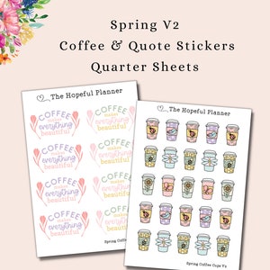 Spring V2 Coffee Cup & Quote Stickers Spring Themed Coffee / Tea Cups 2023 Holiday Coffee Theme Planner sticker sheets Both sheets