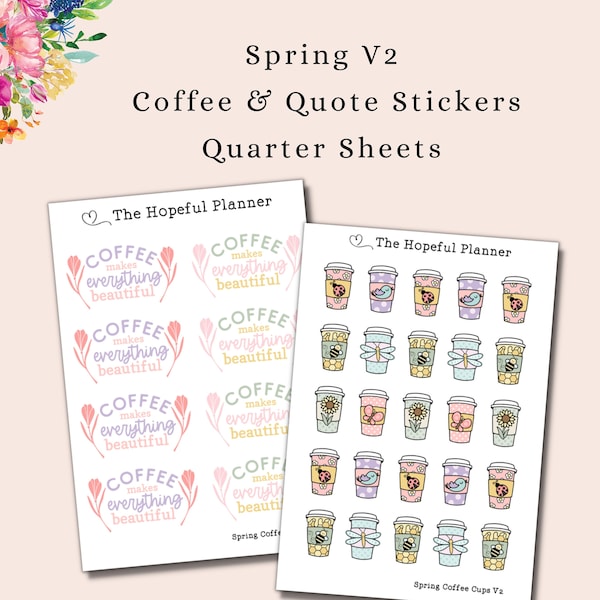 Spring V2 Coffee Cup & Quote Stickers - Spring Themed Coffee / Tea Cups  - 2023 Holiday Coffee Theme Planner sticker sheets