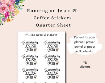 Running on Jesus and Coffee Quote Stickers - Fun Christian Coffee Quote Sticker sheet for planners and journals