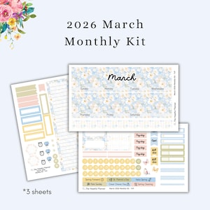 May include: A 2026 March monthly kit with three sheets. The kit includes stickers, decorative elements, and a floral-themed weekly layout. The design features a light blue background with white flowers and the word "March".