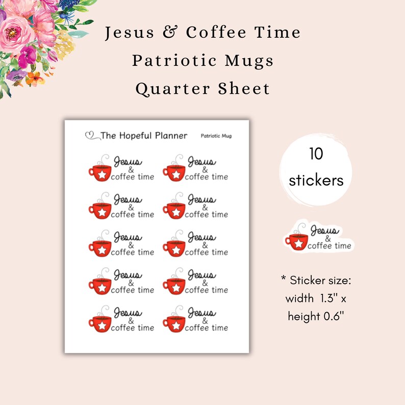May include: A sheet of 10 red and white coffee mug stickers with the text "Jesus & coffee time". The stickers are 1.3 inches wide and 0.6 inches tall.