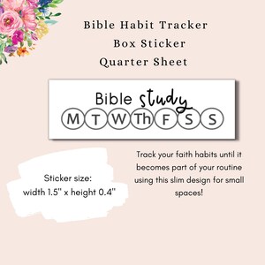 May include: A white sticker with black text that says "Bible study" and has a circle for each day of the week. The sticker is 1.5 inches wide and 0.4 inches tall. The text below the sticker says "Track your faith habits until it becomes part of your routine using this slim design for small spaces!"