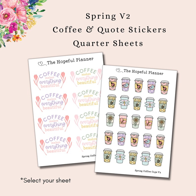 Spring V2 Coffee Cup & Quote Stickers Spring Themed Coffee / Tea Cups 2023 Holiday Coffee Theme Planner sticker sheets Both sheets