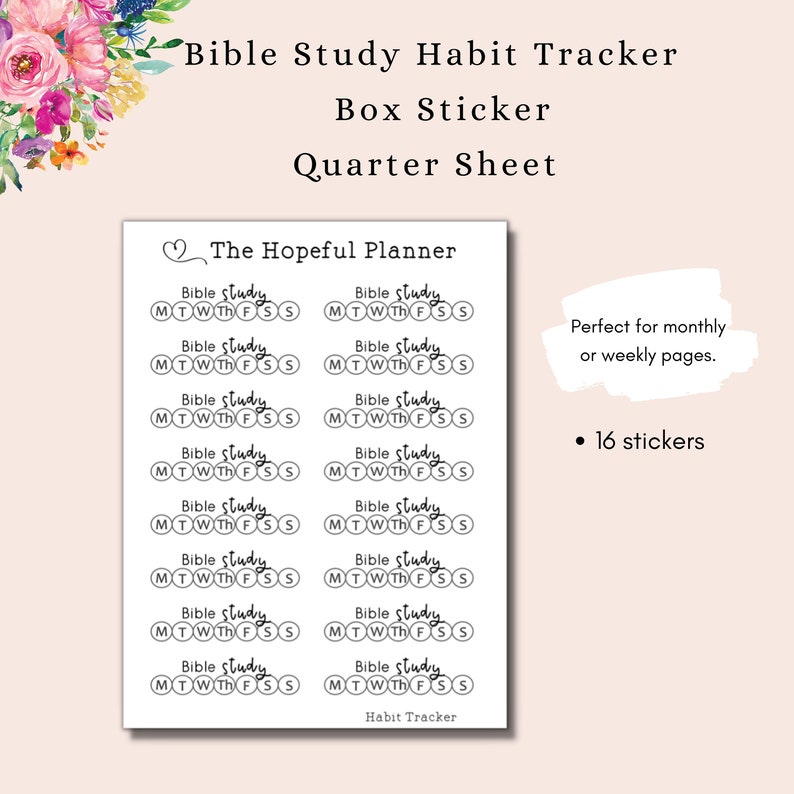 May include: A sheet of 16 stickers for a planner. Each sticker is a circle with the text "Bible study" and the days of the week abbreviated. The text "The Hopeful Planner" and "Habit Tracker" are also included.