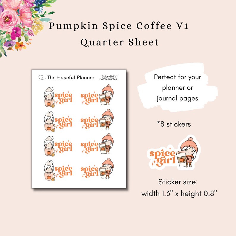 Pu&ograve; includere: Un foglio di otto adesivi con un personaggio dei cartoni animati che tiene una tazza di caff&egrave; alla zucca e alle spezie. Il personaggio indossa un cappello bianco e un cappotto marrone. Il testo "spice girl" &egrave; scritto sull'adesivo. Il foglio di adesivi &egrave; etichettato "Pumpkin Spice Coffee V1 Quarter Sheet".