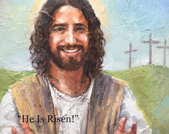Risen Christ joyful wall art,  smiling Jesus , “He Is Risen!”, 11x14 print, Jesus Art , smiling Jesus, Mom Gift, Christian Gifts