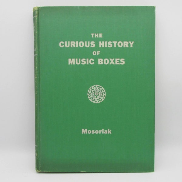 The Curious History of Music Boxes by Roy Mosoriak, 1943, automata