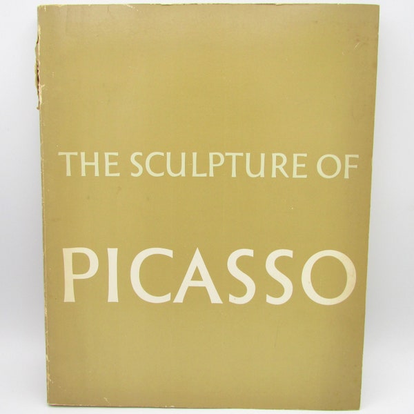 The Sculpture of Picasso by Roland Penrose: sculptor, modern art, masks, figurines, metal, bronze, ceramic, clay, wood, artist biography