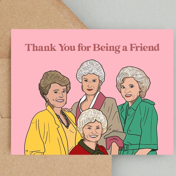 Golden Girls Greeting Card, Thank You Card, Golden Girls Gift, Friend Greeting Card, Golden Girls Birthday Card, Birthday Card for Friend