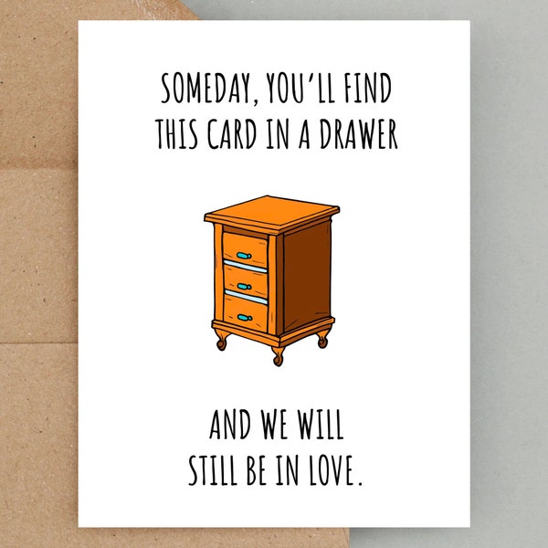 Someday You’ll Find This Card in a Drawer, Funny Valentine's Day Card, Valentines Day Card, Happy Anniversary Greeting Card