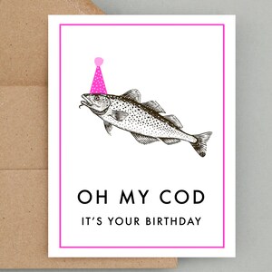 Oh my Cod it’s Your Birthday, Hilarious Birthday Card Pun, Birthday Card for Her, A2 Greeting Card, Recycled Kraft Envelope