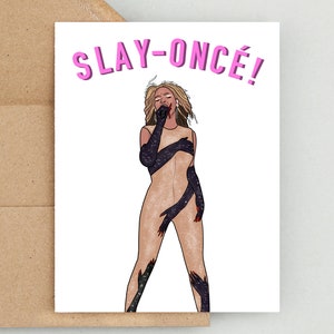Slayonce, carte Beyonce, carte d'anniversaire Beyonce, carte drôle pour un ami, carte pour elle, cadeau Beyonce