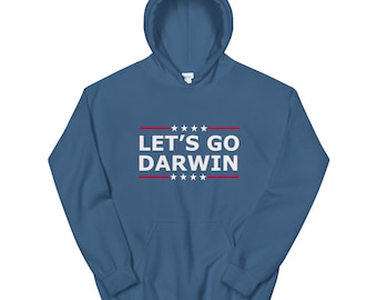 Let’s Go Darwin Unisex Hoodie