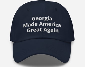 Georgia Made America Great Again Navy Blue Dad hat. Georgia saved us all. Dark blue ball cap with white embroidery. Adult size hat.