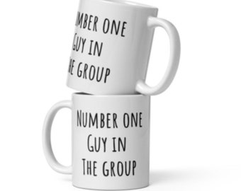 Number One Guy in the Group mug, Vanderpump Rules quote mug, Tom Sandoval Jax Taylor quotes
