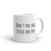 Don’t you dare settle for fine mug, Ted Lasso quote mug, Ted Lasso season 2 quote 