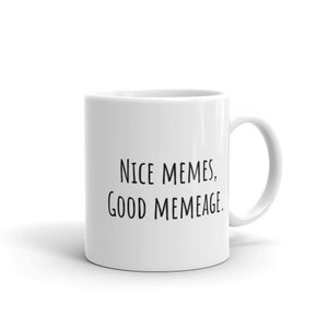 Nice Meme, Good Memeage mug, Succession mug, Kendall Roy quote mug, Succession season 3