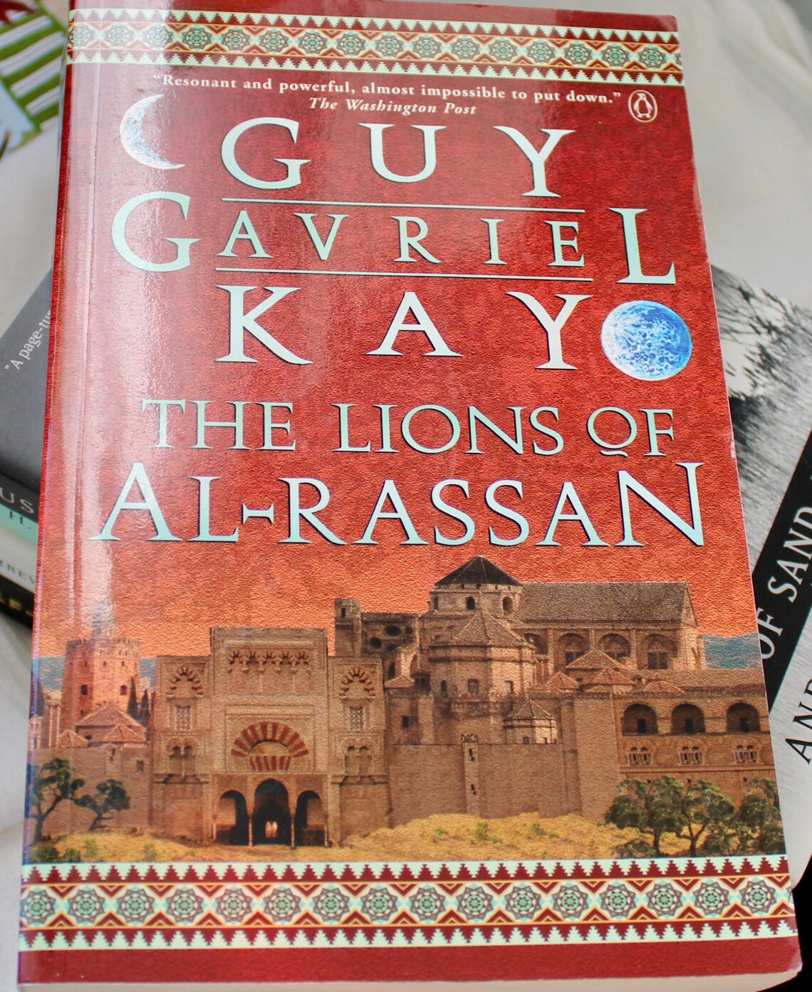 The Lions of Al-Rassan by Guy Gavriel Kay The Lions of Al-Rassan by Guy Gavriel Kay