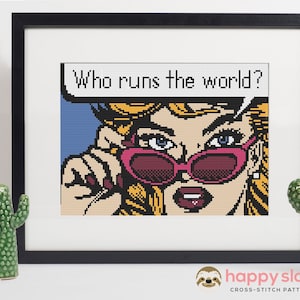 Who Runs the World? Funny Cross Stitch Pattern / Funny Feminist Cross Stitch Pattern / Sarcastic Cross Stitch