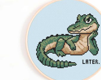 Later Gator Cross Stitch Pattern: Funny Alligator Crocodile (Digital Download)